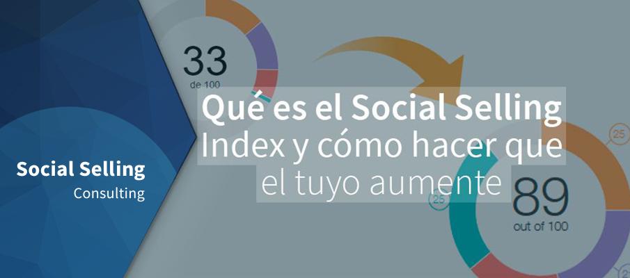 Qué es el Social Selling Index y cómo hacer que el tuyo aumente