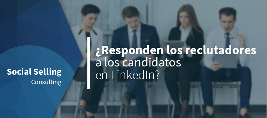 ¿Responden los reclutadores a los candidatos en LinkedIn?