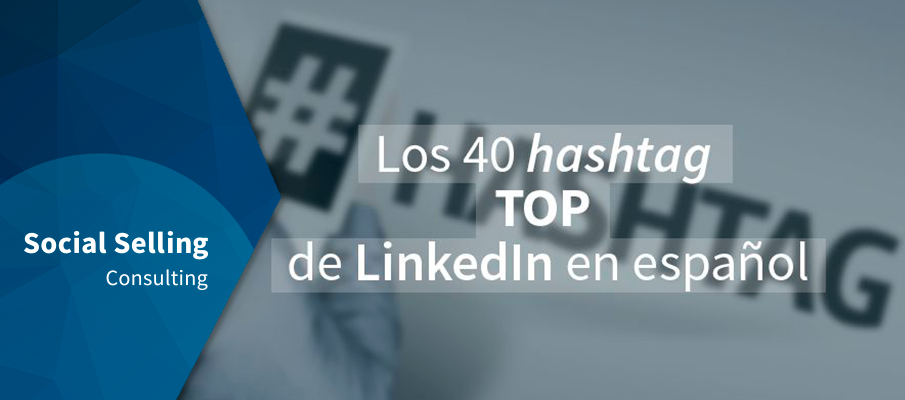 Los 40 hashtag top de LinkedIn en español